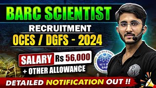 BARC Scientist Recruitment 2024  Detailed Notification Out  Exam Date amp Exam Pattern  OCES amp DGFS [upl. by Tijnar724]