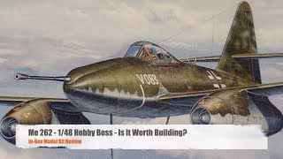 Hobby Boss Me 262 Review  Best Me 262 Model Kit [upl. by Arrait]