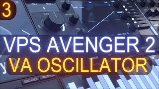 VPS Avenger 2  Tutorial Course 3 With Jon Audio  VA Oscillator [upl. by Kariv]