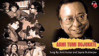 Unreleased Pancham  Aami Tumi Dujonate  R D Burman  Amit Kumar  Sapna Mukherjee [upl. by Eceerehs]