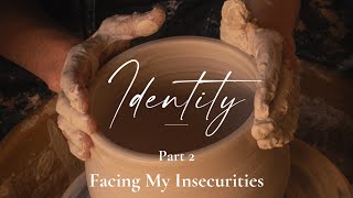 Facing my Insecurities  Identity Part 2  Gary Brady [upl. by Nohsyt]