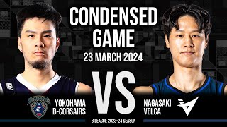 Yokohama BCorsairs vs Nagasaki Velca  Condensed Game [upl. by Olds]