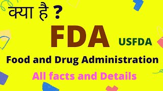 What is Food and Drug AdministrationFDA  USFDA  FDA in pharma Kya hota hai  work in hindi [upl. by Yelrac]