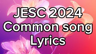 Let’s Bloom  lyrics  JESC 2024 common song [upl. by Icrad661]