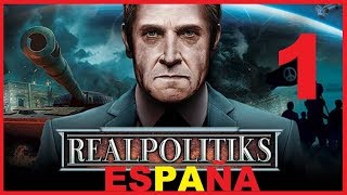 REALPOLITIKS  1 ESPAÑA  GAMEPLAY ESPAÑOL  SERIE TUTORIAL [upl. by Lewanna]