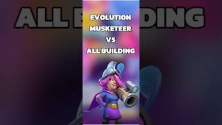 Evolution Musketeer vs All Building 🥳clashroyale musketeer evolution clashofclans hammerjam [upl. by Skillern]