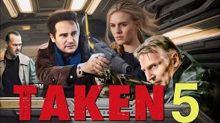 Taken 5 2024 Movie  Liam Neeson Maggie Grace Famke Janssen  Review amp Explain [upl. by Saibot498]