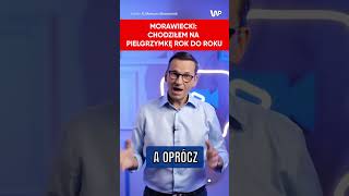 Wyznanie Morawieckiego quotPolecam wszystkim pielgrzymkiquot [upl. by Tobye]