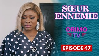 SŒUR ENNEMIE  Episode 47  Série Africaine [upl. by Marfe]