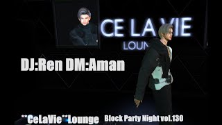 DJRen DMAman 2024319Tues CeLaVieLounge [upl. by Ennylhsa]