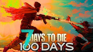 I Played 100 Days On INSANE Difficulty  7 Days To Die [upl. by Fennelly]