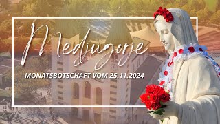 MONATSBOTSCHAFT DER MUTTERGOTTES AUS MEDJUGORJE  NOVEMBER 2024 [upl. by Inram]