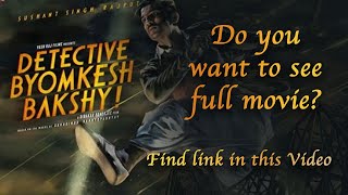 Detective byomkesh bakshy full movie  Detective byomkesh bakshy movie review  Sushant best movie [upl. by Atneuqal476]