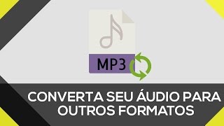 Como converter áudio de qualquer formato para MP3  SEM PROGRAMAS [upl. by Tnecniv]