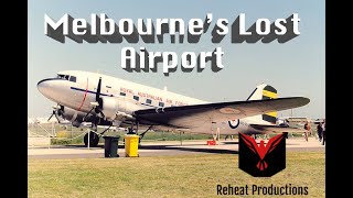 Melbournes Lost Airport [upl. by Zingale888]