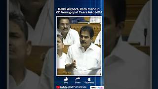 Delhi Airport Roof Collapse Ram Temple Roof Leak KC Venugopal Slams NDA In Lok Sabha [upl. by Aicire555]