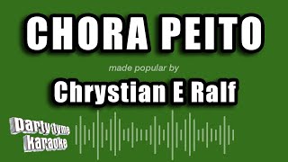 Chrystian E Ralf  Chora Peito Versão Karaokê [upl. by Westney]