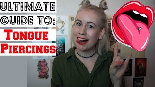 Ultimate Guide To Tongue Piercings [upl. by Kapoor608]