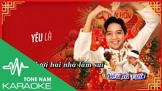 Karaoke Beat Gốc YÊU LÀ CƯỚI  PHÁT HỒ X2X  TONE NAM [upl. by Channa]