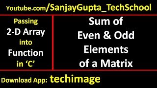 Sum of Even and Odd elements present in a matrix by passing 2D array into function in c programming [upl. by Enyalaj]