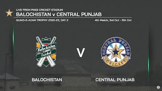 LIVE  Balochistan vs Central Punjab  Day 2  Match 4  QuaideAzam Trophy 202223  PCB [upl. by Aisatna11]