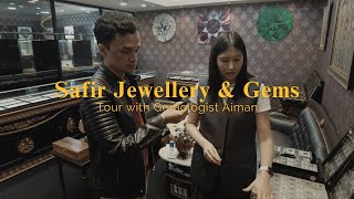 Safir Jewellery amp Gems Gallery Tour with Gemologist Aiman [upl. by Kermy]