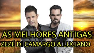 As Melhores Antigas de Zezé Di Camargo e Luciano  Sertanejo Antigo Raíz🎶 [upl. by Aicittel]