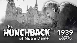 The Hunchback of Notre Dame 1939 Filming Locations  Then amp NOW 4K [upl. by Llewej]