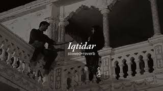 Iqtidar OST slowedreverb [upl. by Neelrad155]