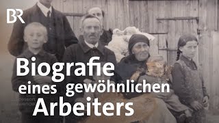 Leben vor 150 Jahren einfacher Arbeiter schreibt Memoiren  Zwischen Spessart und Karwendel BR [upl. by Perla]