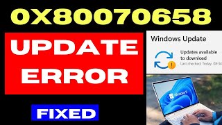 0x80070658 Windows Update Error Code on Windows 11  10 Fixed [upl. by Annaeiluj378]