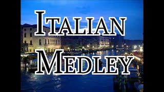 Italian Medley Miscuglio Italiano [upl. by Naraa114]