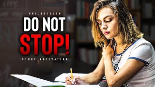 Successful Students DO NOT STOP  Powerful Study Motivation [upl. by Norrabal385]