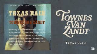 Townes Van Zandt  Texas Rain The Texas Hill Country Recordings Official Full Album Stream [upl. by Nylkaj831]