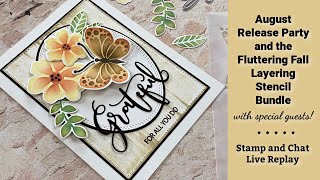 August Release Party and Fluttering Fall Layering Stencil Bundle [upl. by O'Brien931]