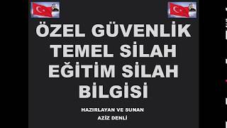 ÖZEL GÜVENLİK SINAVLARI SİLAH BİLGİSİ [upl. by Ulrich]