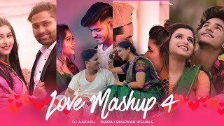 Marathi Love Mashup 4  2022  DJ Aakash MrDaku  Dhiraj Bhapkar [upl. by Farmer]