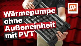 PhotovoltaikThermie PVT  Strom amp Wärme ohne Außeneinheit [upl. by Airottiv929]