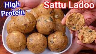 Sattu Ke Laddu Recipe  High Protein Healthy Ladoo Recipe  Sattu Ladoo  Kids Healthy Snack [upl. by Montagu795]