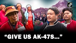 “Give us AK47s…” Residents of border village in Arunachal ready to take up arms against China [upl. by Martina]