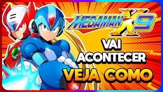 MEGA MAN X9 VAI ACONTECER E EU POSSO PROVAR TEORIA [upl. by Aihseyk]