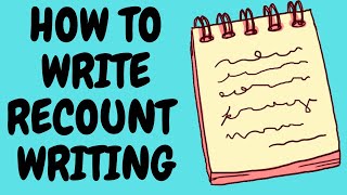 How to write Recount Writing easily I Recount text I Lesson [upl. by Orsay]