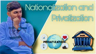 Demystifying Nationalization and Privatization What You Need to Know [upl. by Crudden]