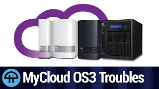 WDs MyCloud OS3 Troubles [upl. by Callie]