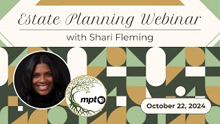 MPG Estate Planning Webinar Oct 2024 VID [upl. by Hanfurd]