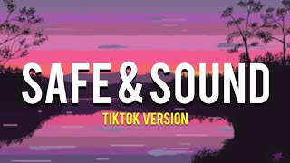 Safe and sound  Capital Cities Remix lyrics  Tiktok Version [upl. by Pogue432]