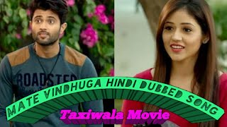 Mate Vinadhuga Hindi Dubbed Lyrical Song from movie Taxiwala  Na Kuch Kahe Bina  Super Taxi [upl. by Alemaj933]