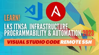 LKS ITNSA 2023  Programmability amp Automation  Visual Studio Code Remote SSH [upl. by Lynad]