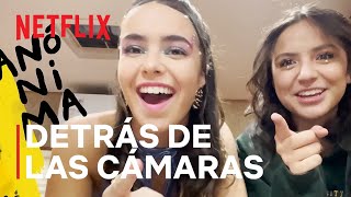 Anónima  En set con Estefi y Annie  Netflix [upl. by Yrac]