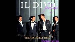 I WILL ALWAYS LOVE YOU The Greatest Hits  Il Divo [upl. by Dnartreb689]